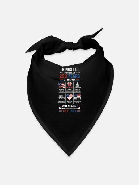 Things I Do To Celebrate 250 Years of the USA - Bandana - black - Front