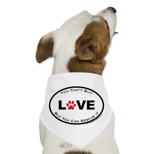 You Can t Buy Love - Dog Bandana