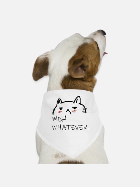 Meh Whatever - Dog Bandana - white - Front