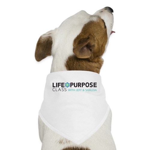 Life Purpose Class - Dog Bandana