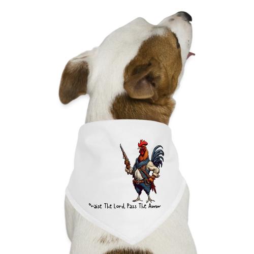 Praise The Lord Pass The Ammo Rooster - Dog Bandana