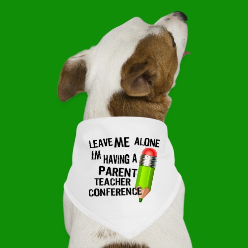 Parent Teacher Conference - Dog Bandana