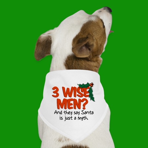 3 Wise Men? - Dog Bandana