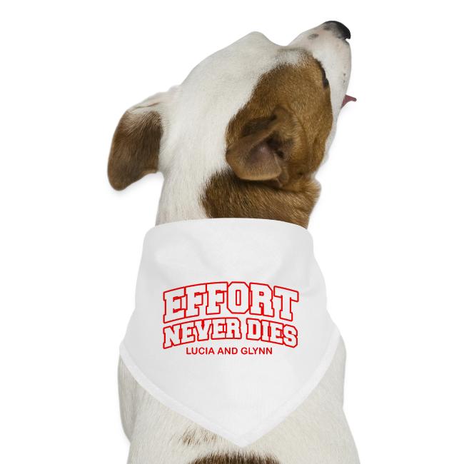 Effort Never Dies