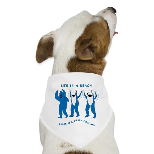 Dancing Sharks, Life Is a Beach - Dog Bandana