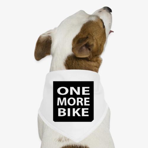 One More Bike - Dog Bandana