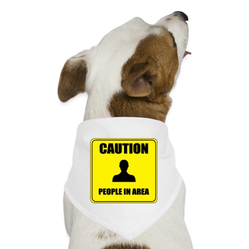 Caution People in area - Dog Bandana