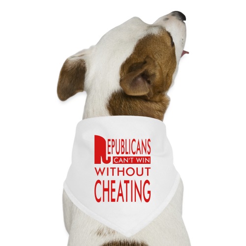 Republicans Always Cheat T-shirts - Dog Bandana