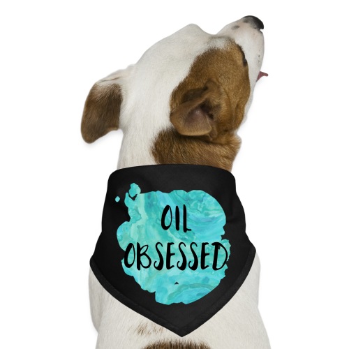 Oil Obsessed - Dog Bandana