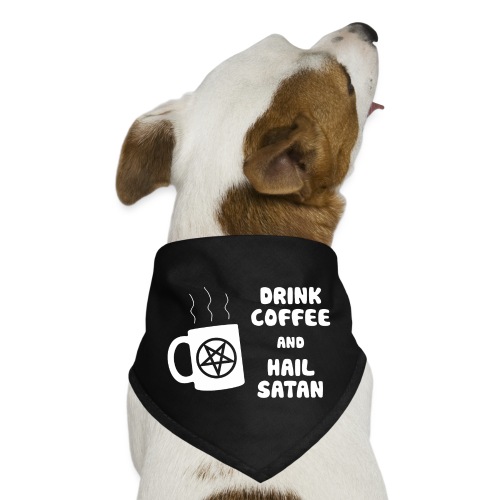 Drink Coffee, Hail Satan - Dog Bandana