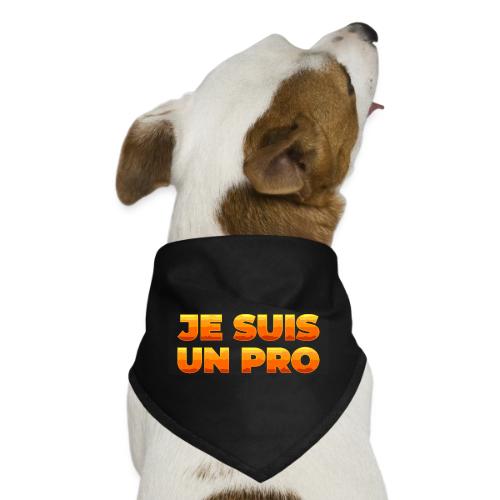 Je suis un pro - Dog Bandana