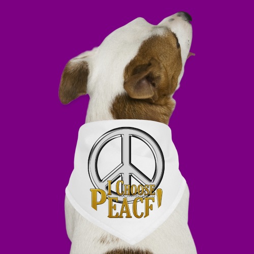 I Choose Peace - Dog Bandana
