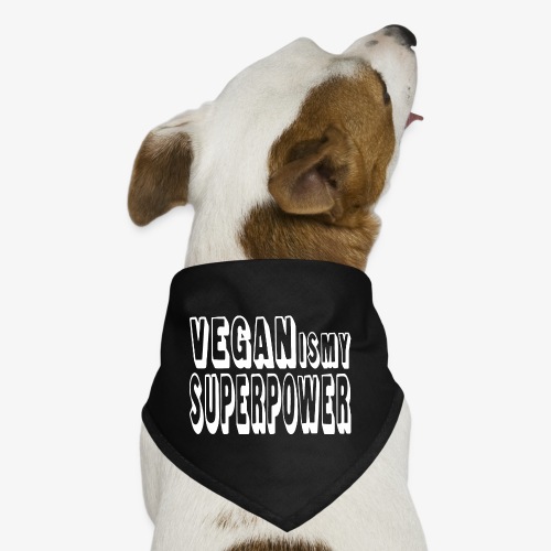 VeganIsMySuperpower - Dog Bandana