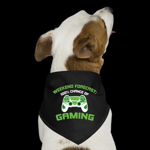 Weekend Forecast: 100% Gaming! - Dog Bandana