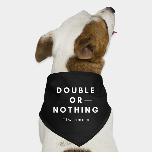 Double or Nothing - Dog Bandana