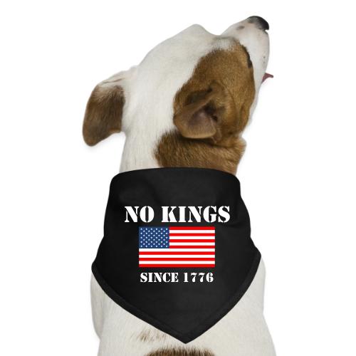NO KINGS Since 1776 - Dog Bandana