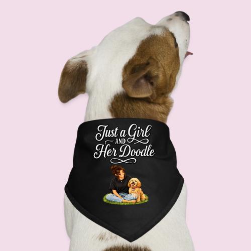 Just a Girl and Her Doodle | Dog Mom Design - Dog Bandana
