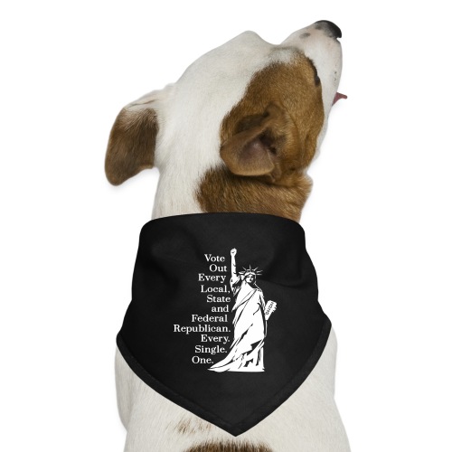 Vote Out Republicans Statue of Liberty - Dog Bandana