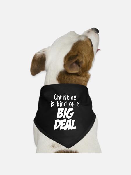 Christine est un peu une grosse affaire - Bandana pour chien - noir - Devant