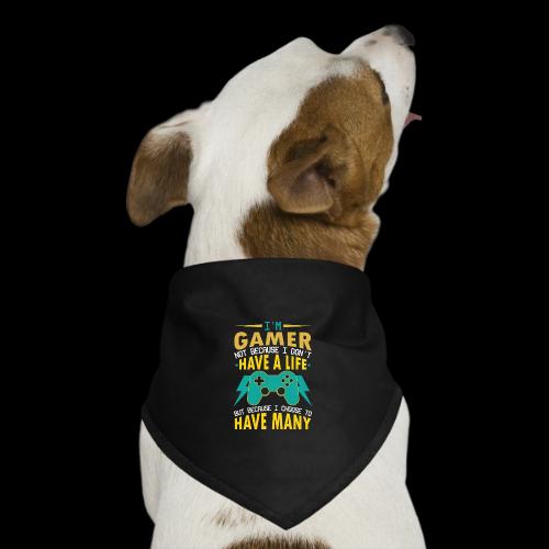 I'm A Gamer: I Choose To Have Many Lives - Dog Bandana