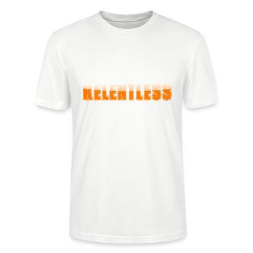 Relentless Motivation Design – Bold Statement - Stanley/Stella Crafter Unisex Organic T-Shirt
