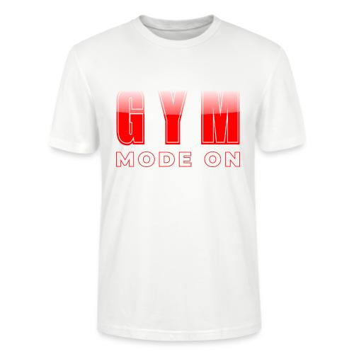 Gym Mode On Fitness Typography Design - Stanley/Stella Crafter Unisex Organic T-Shirt