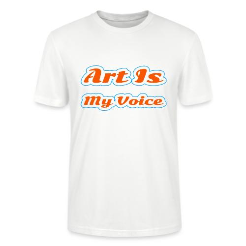 Art Is My Voice — Express Yourself Script - Stanley/Stella Crafter Unisex Organic T-Shirt