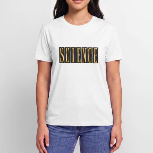 Science: Think. Test. Repeat. - Stanley/Stella Crafter Unisex Organic T-Shirt