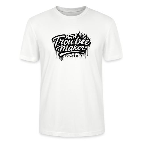 Troublemaker - Stanley/Stella Crafter Unisex Organic T-Shirt