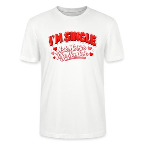 I’m Single Retro Bubble - Stanley/Stella Crafter Unisex Organic T-Shirt