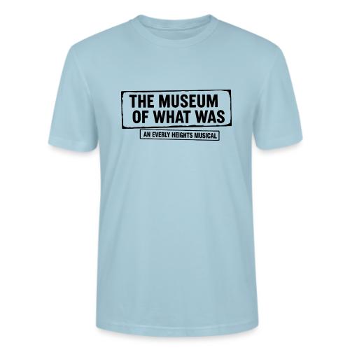 Museum of What Was Logo (Black) - Stanley/Stella Crafter Unisex Organic T-Shirt