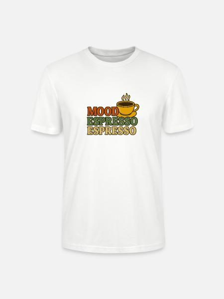 Mood Espresso Coffee Design - Stanley/Stella Crafter Unisex Organic T-Shirt - white