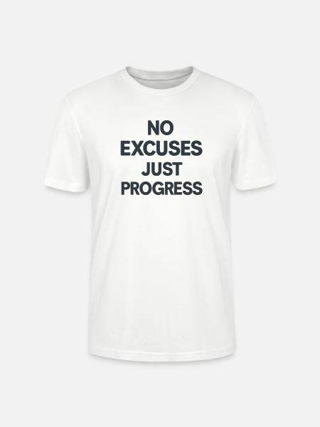 No Excuses Just Progress - Stanley/Stella Crafter Unisex Organic T-Shirt - white