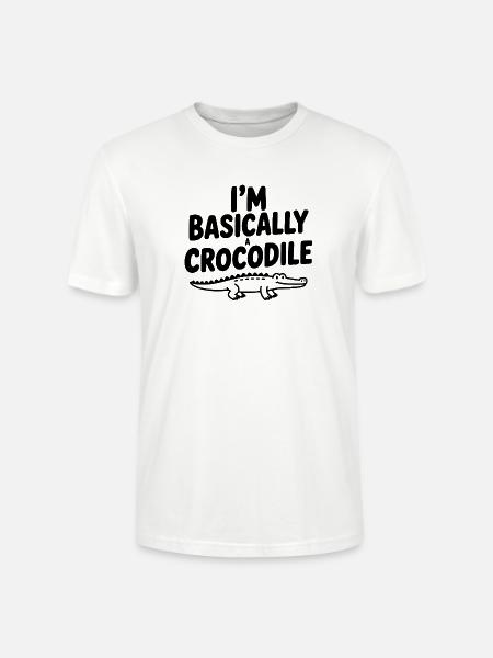 I'm Basically a Crocodile - Stanley/Stella Crafter Unisex Organic T-Shirt - white