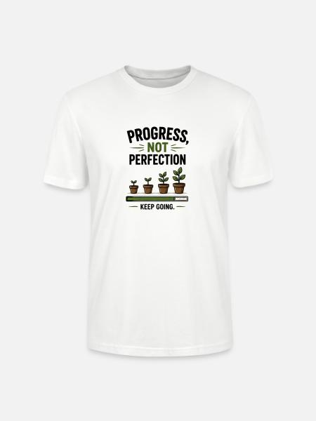Progress Not Perfection Plant Growth - Stanley/Stella Crafter Unisex Organic T-Shirt - white