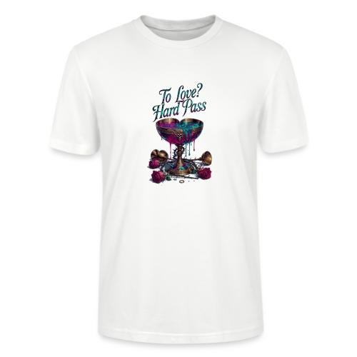 To Love? Hard Pass T-Shirt - Stanley/Stella Crafter Unisex Organic T-Shirt