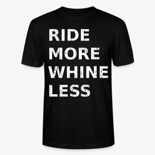 Ride More Whine Less - Stanley/Stella Crafter Unisex Organic T-Shirt