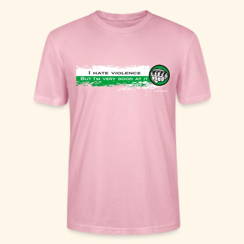 I hate violence but I'm very good at it 2 - WB - Stanley/Stella Crafter Unisex Organic T-Shirt
