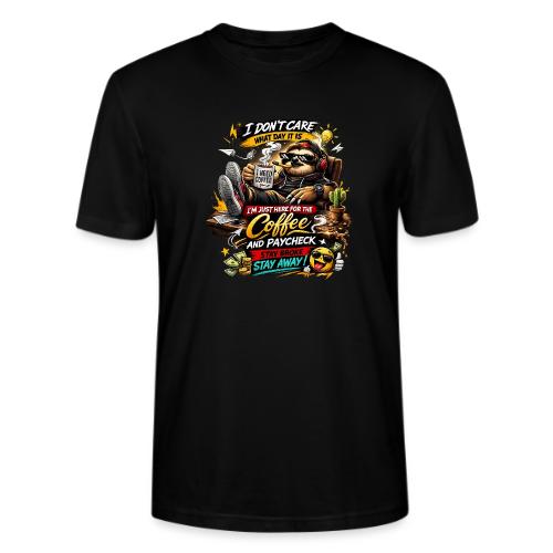 Just Here for Coffee and Paycheck - Stanley/Stella Crafter Unisex Organic T-Shirt