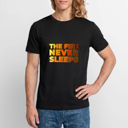 The fire never sleeps - Stanley/Stella Crafter Unisex Organic T-Shirt