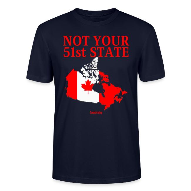 Canada Is Not Your 51st State - Canada Map Flag