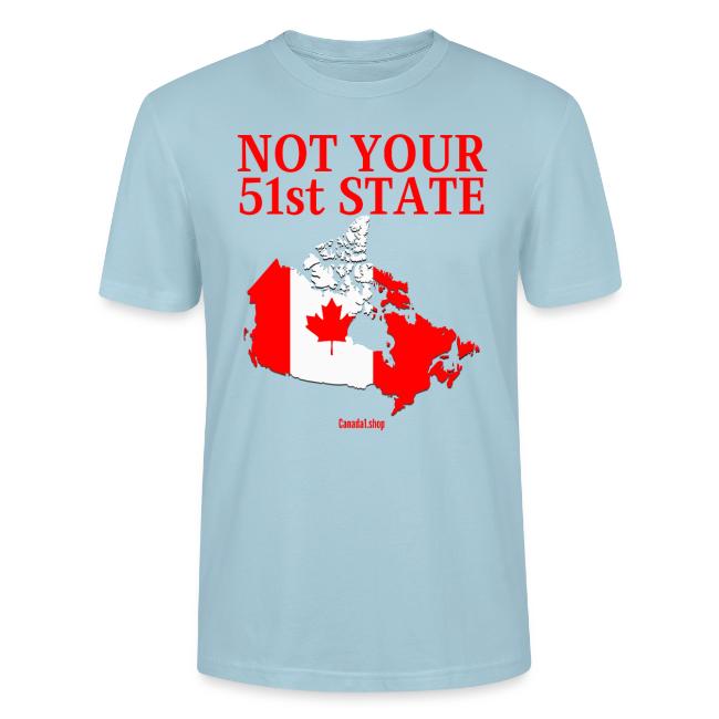 Canada Is Not Your 51st State - Canada Map Flag