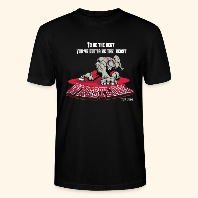 Wrestling - To be the best, you've gotta be a