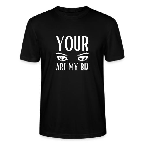 Your Eyes are my Biz - Stanley/Stella Crafter Unisex Organic T-Shirt