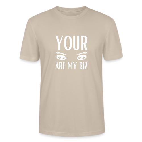 Your Eyes are my Biz - Stanley/Stella Crafter Unisex Organic T-Shirt