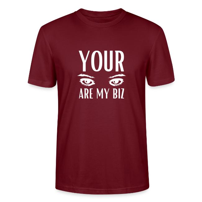 Your Eyes are my Biz