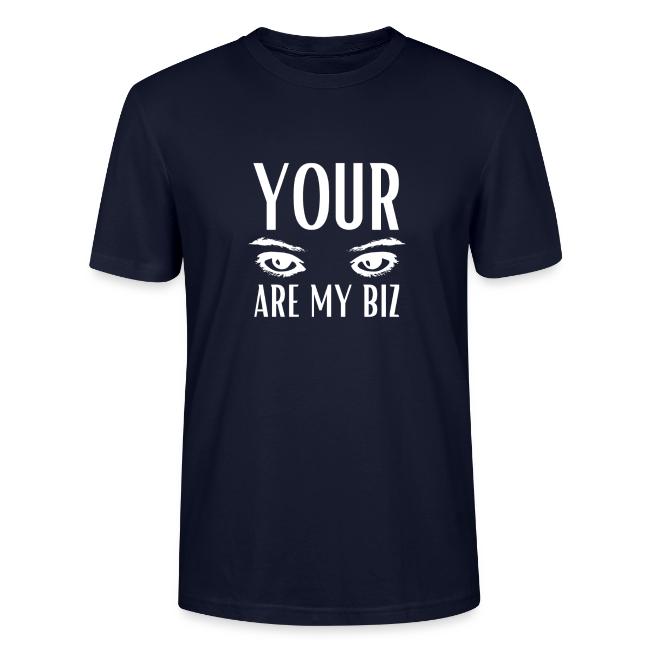 Your Eyes are my Biz