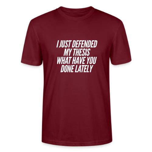 I Just Defended My Thesis - Stanley/Stella Crafter Unisex Organic T-Shirt