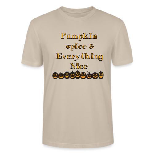Pumpkin spice& everything nice - Stanley/Stella Crafter Unisex Organic T-Shirt