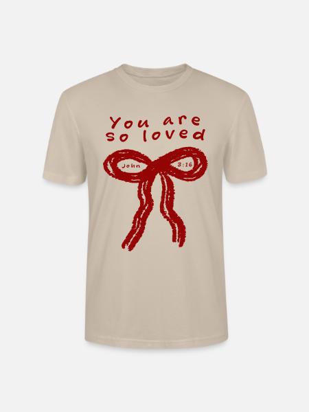 You Are So Loved - Stanley/Stella Crafter Unisex Organic T-Shirt - dust